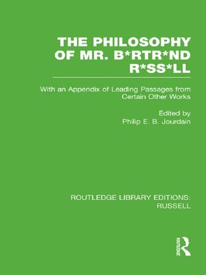 cover image of The Philosophy of Mr. B*rtr*nd R*ss*ll